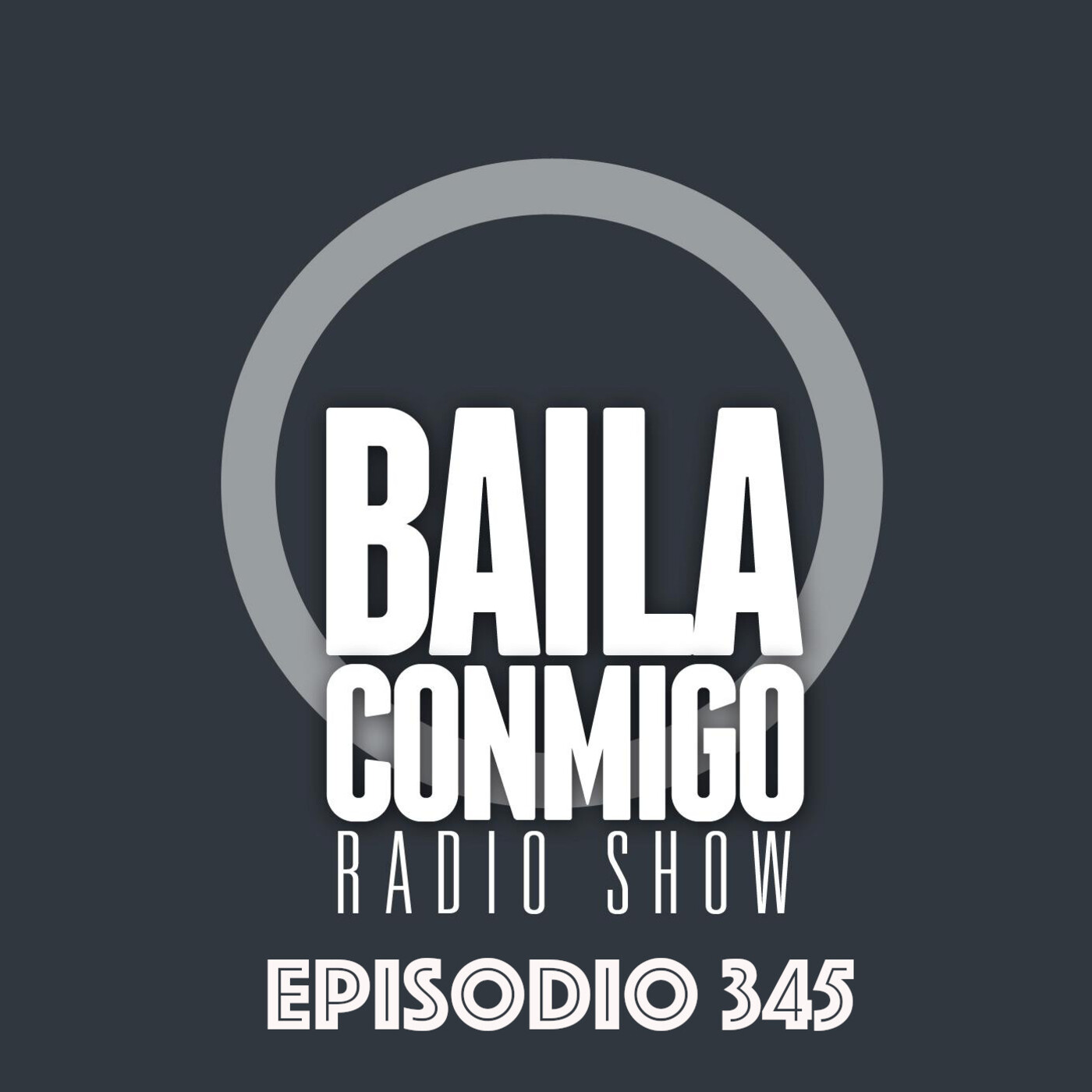 BailaConmigo RadioShow Episodio 345 - Episodio exclusivo para mecenas episode artwork