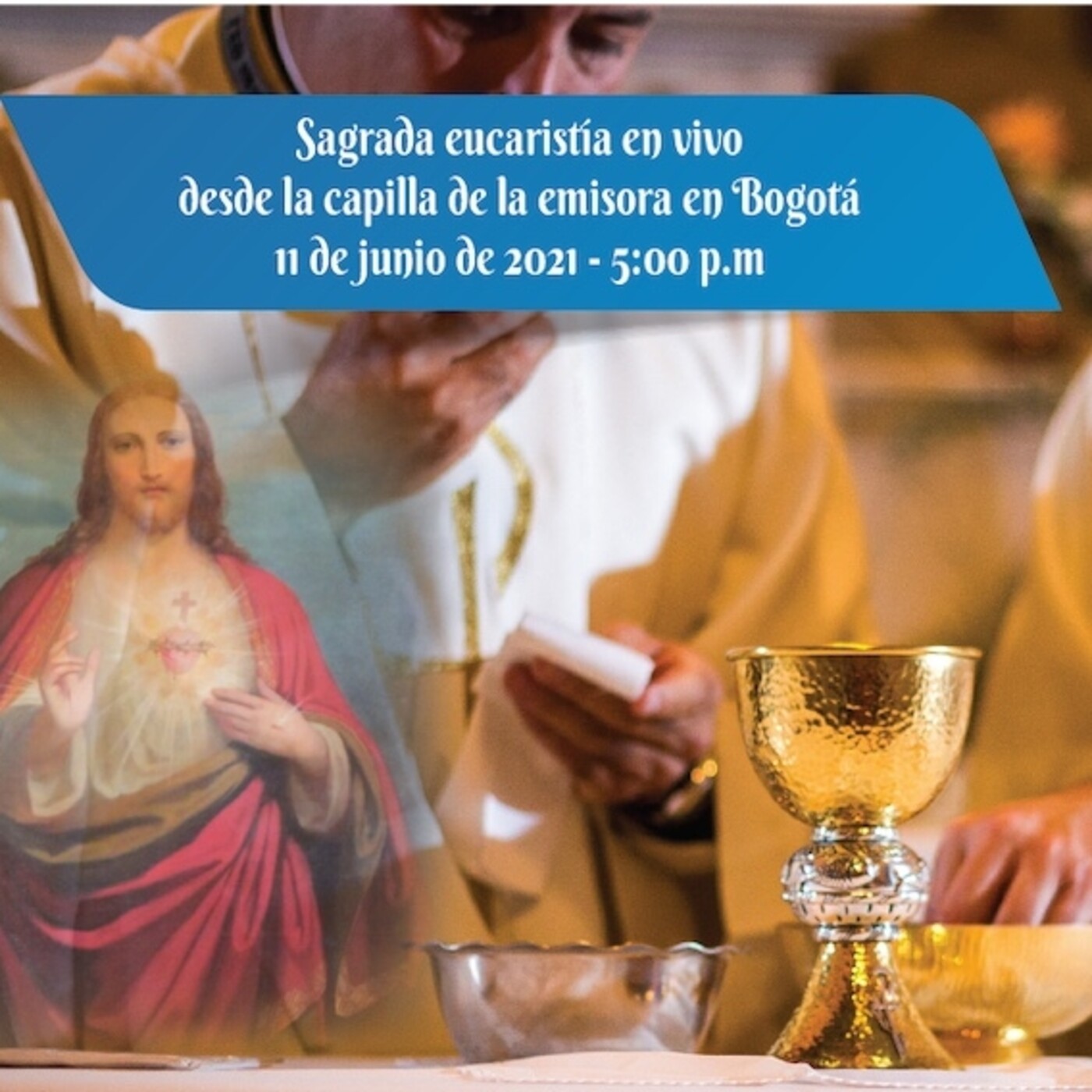 Eucaristía en honor al Sagrado Corazón de Jesús - viernes 11 de junio 2021 episode artwork