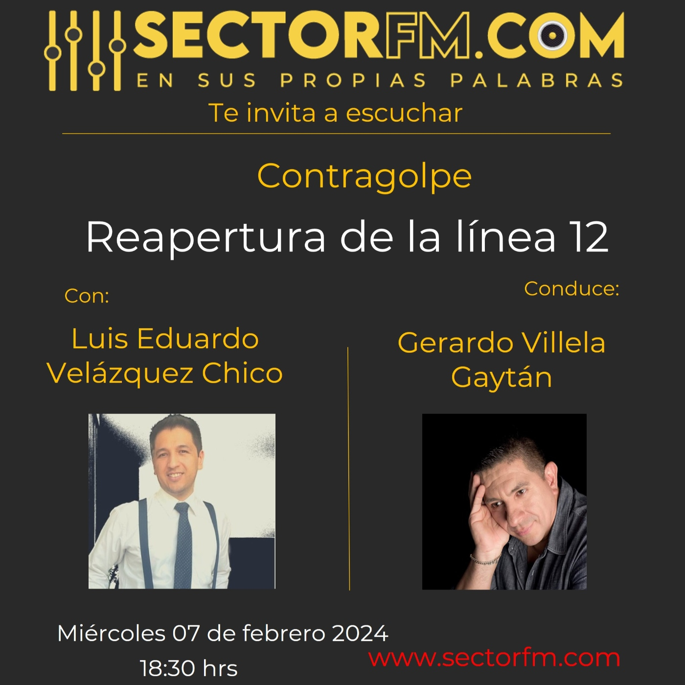 Contragolpe 07 02 24 Reapertura de la línea 12 con Luis Eduardo Velázquez Chicoen www.sectorfm.com episode artwork
