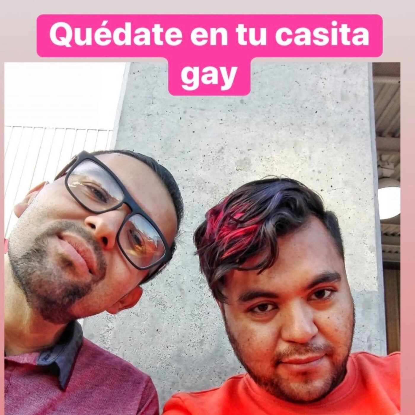 Quédate en tu casita GAY