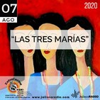 Programa Entrecantos 07 de agosto, 2020: Las tres Marías