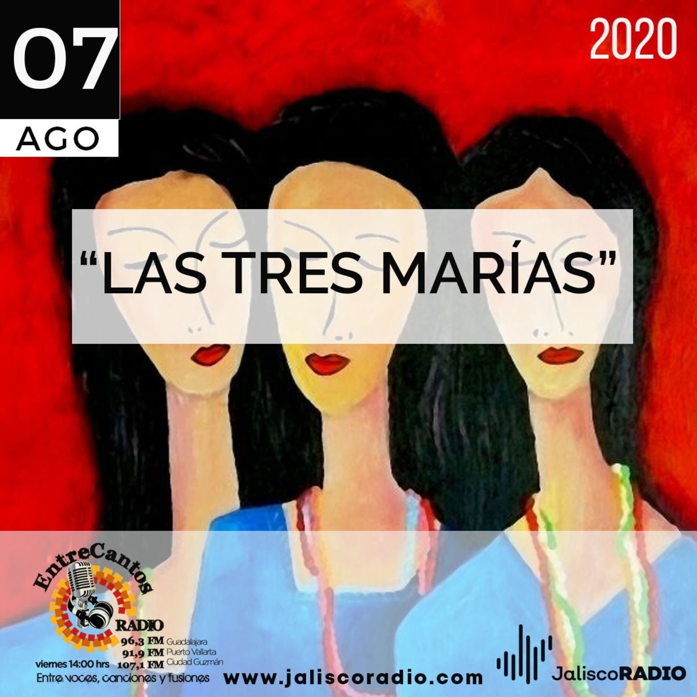 Programa Entrecantos 07 de agosto, 2020: Las tres Marías episode artwork