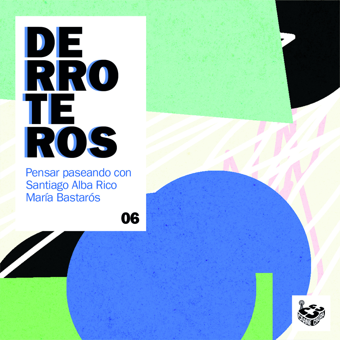 Derroteros: lo público y lo colectivo con María Bastarós (CARNE CRUDA EXTRA)