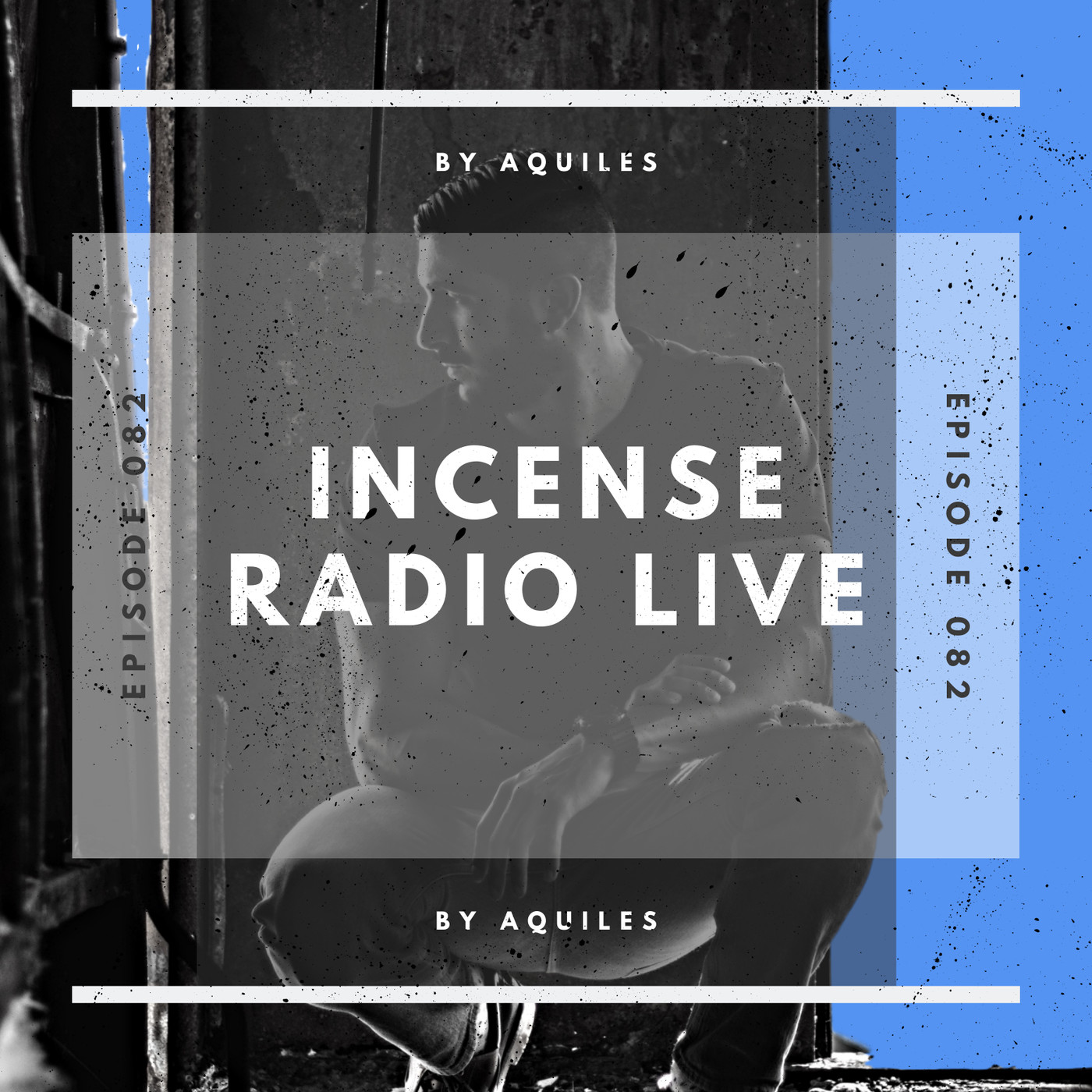 INCENSE Live PODCAST by Aquiles