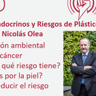 Episodio 179: Disruptores Endocrinos y Riesgos de Plásticos, Cosméticos y Pesticidas, con Nicolás Olea