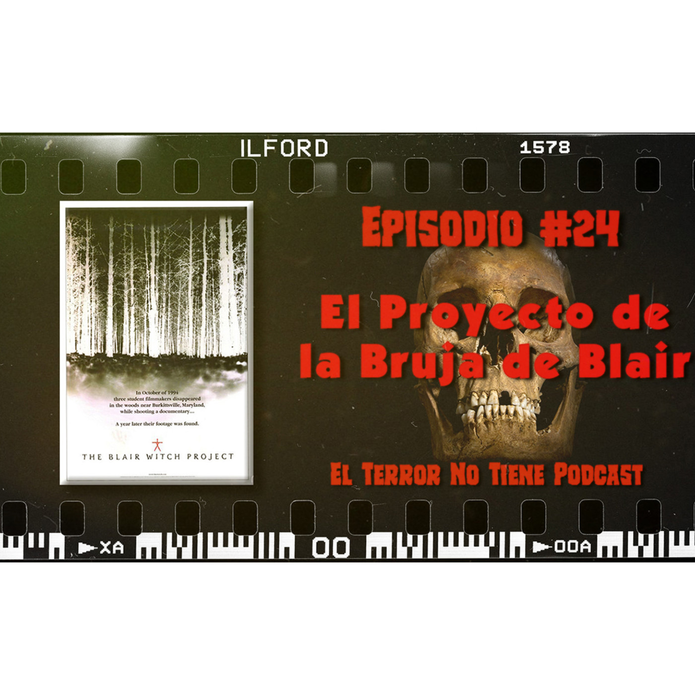 El Terror No Tiene Podcast - Episodio #24- El Proyecto de la Bruja de Blair (1999)