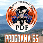 El Podcast de Freakdom - Programa 65