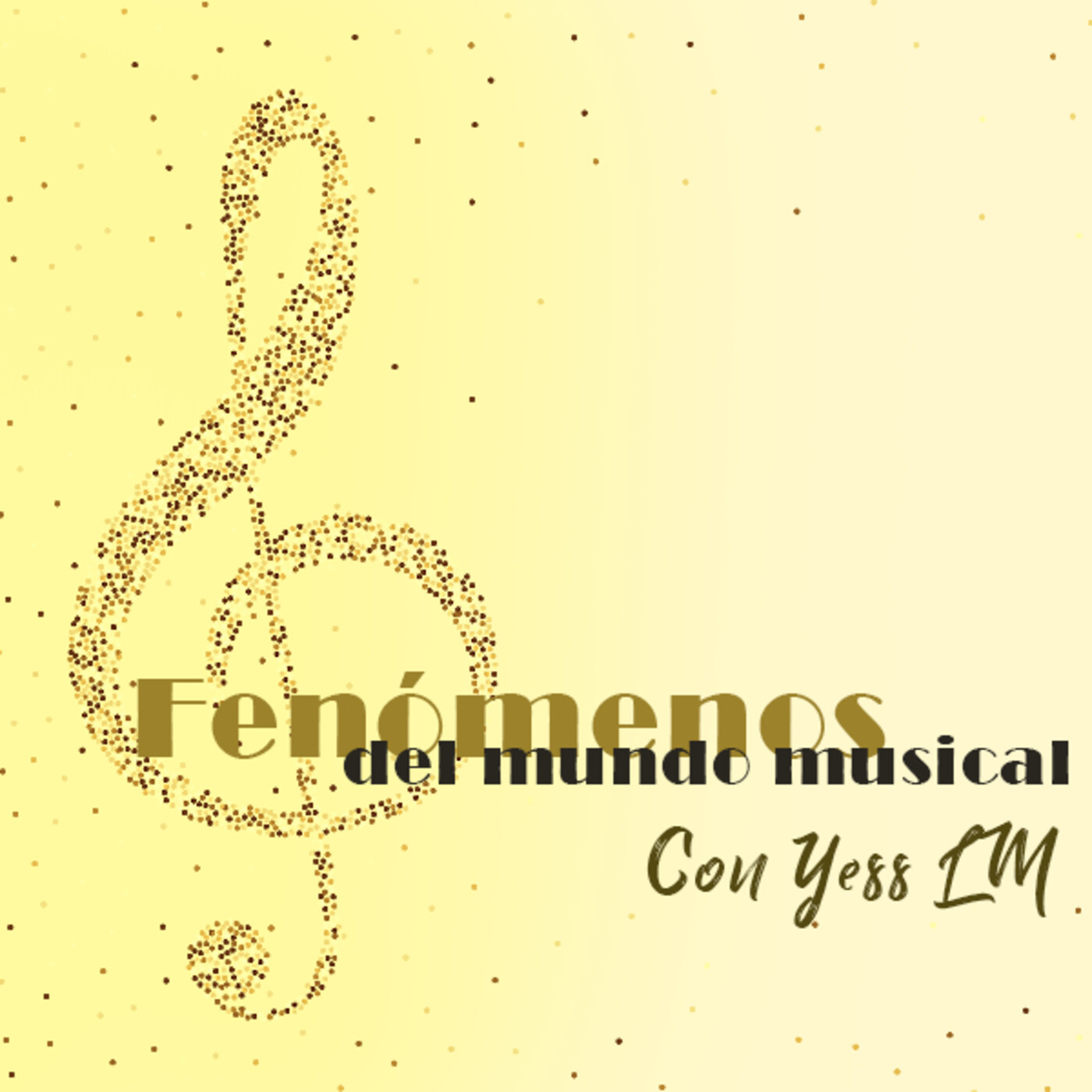 Fenónemos del Mundo Musical (Con Yess LM)