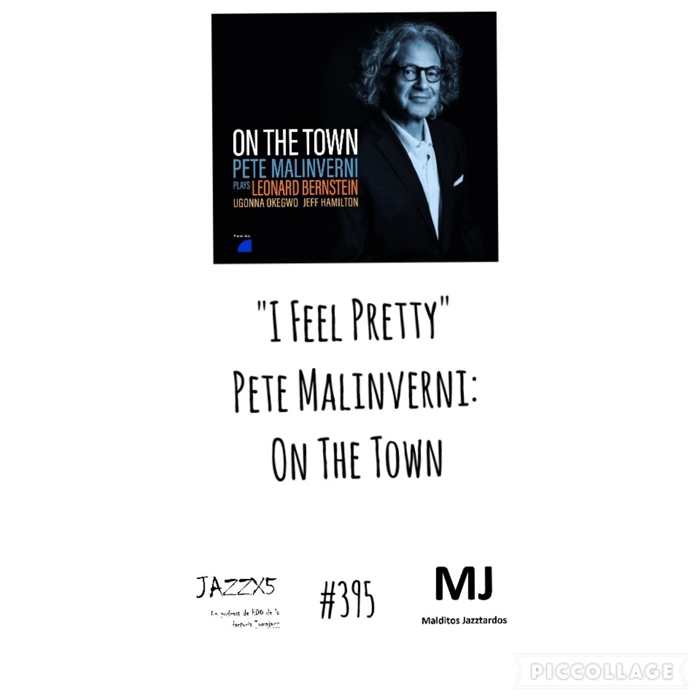 JazzX5#395. Pete Malinverni: “I Feel Pretty” [On The Town (Planet Arts, 2022)] [Minipodcast de jazz] episode artwork
