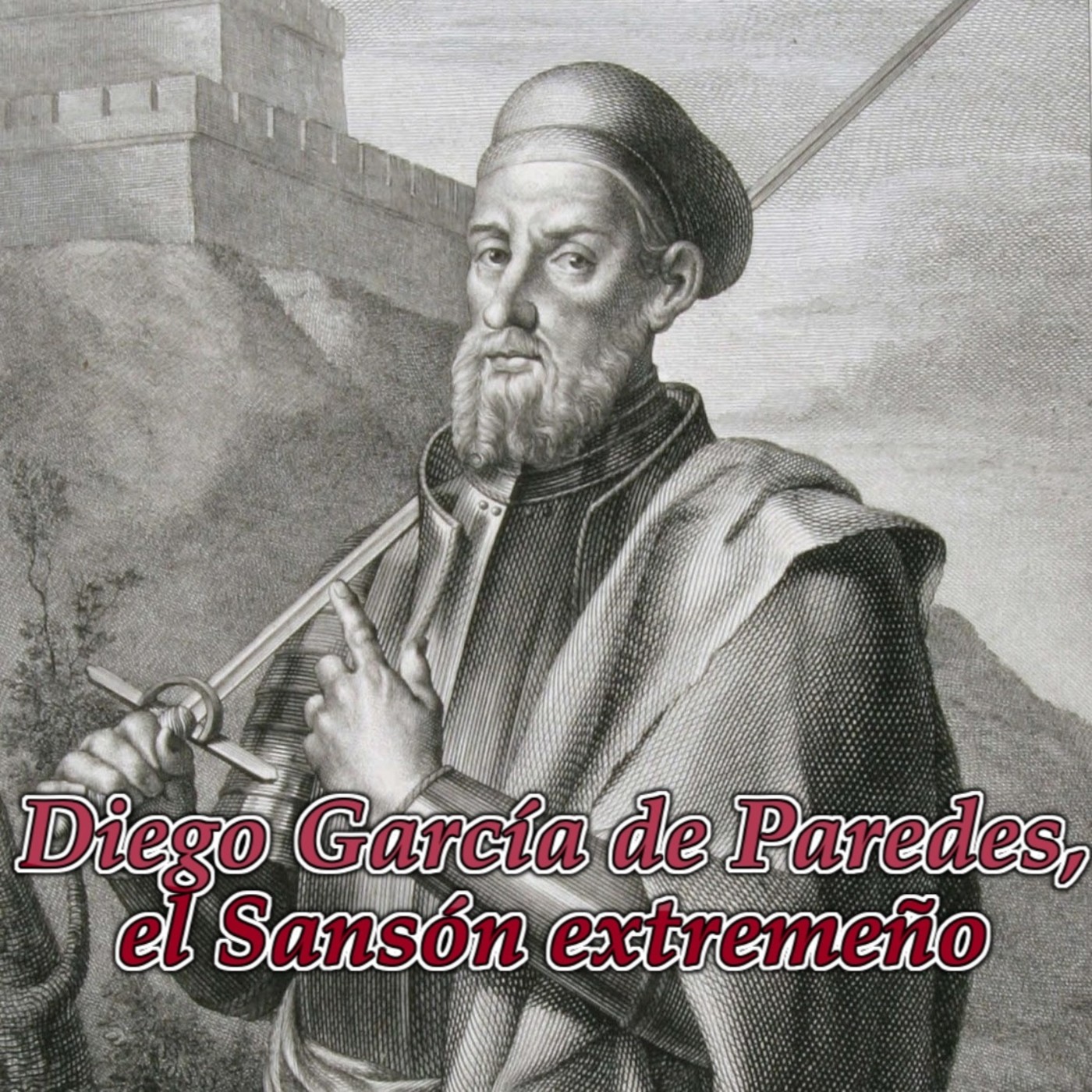 Diego García de Paredes (1468-1533), El Sansón extremeño episode artwork