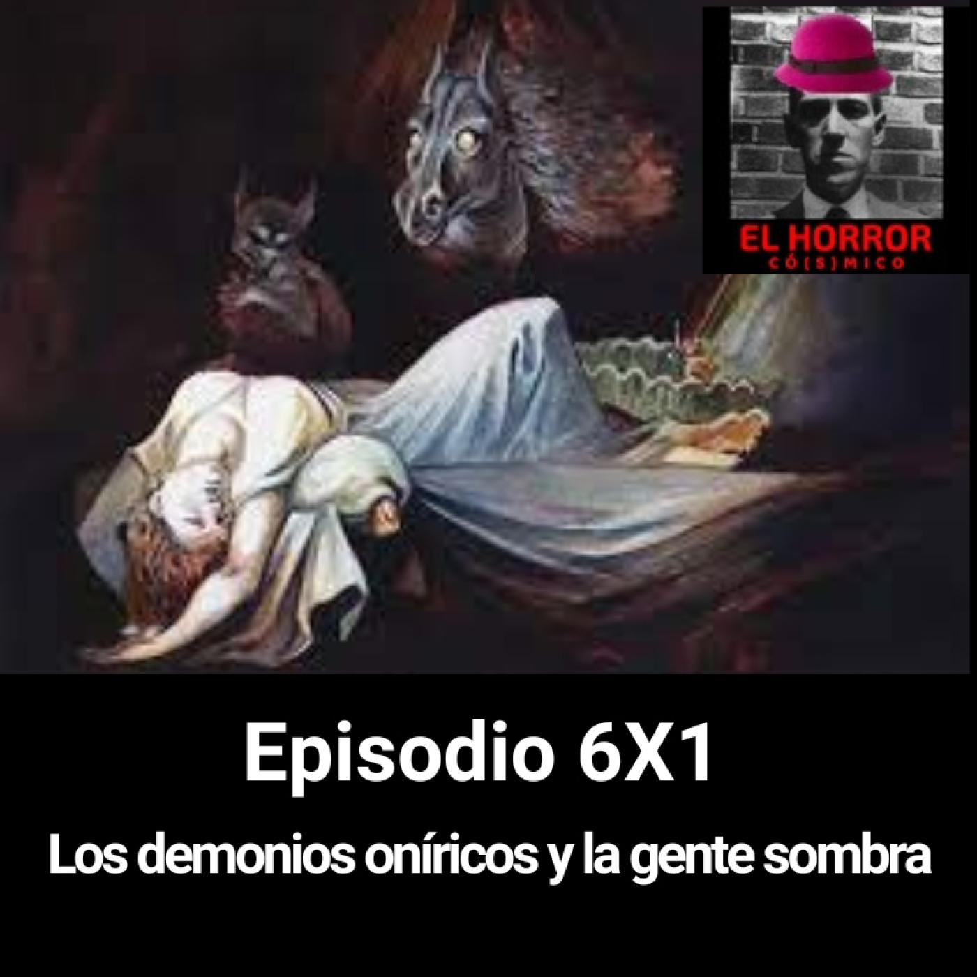 EHC6X1. Los demonios oníricos y la gente sombra
