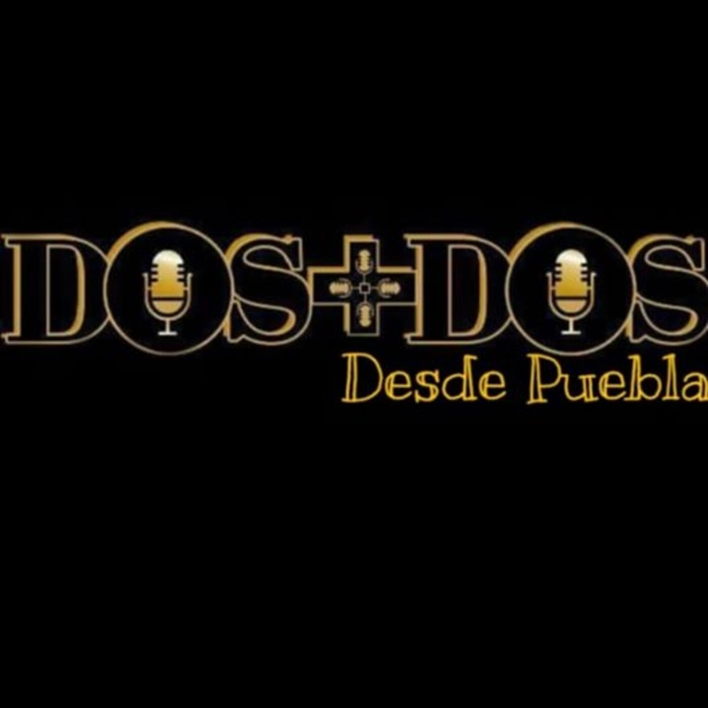 Dos mas dos desde Puebla