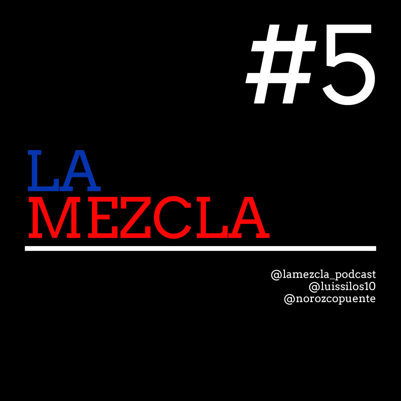 La Mezcla - Podcast