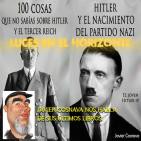 Luces en el Horizonte: 100 COSAS QUE NO SABÍAS SOBRE HITLER Y EL TERCER REICH y OTROS libros de JAVIER COSNAVA