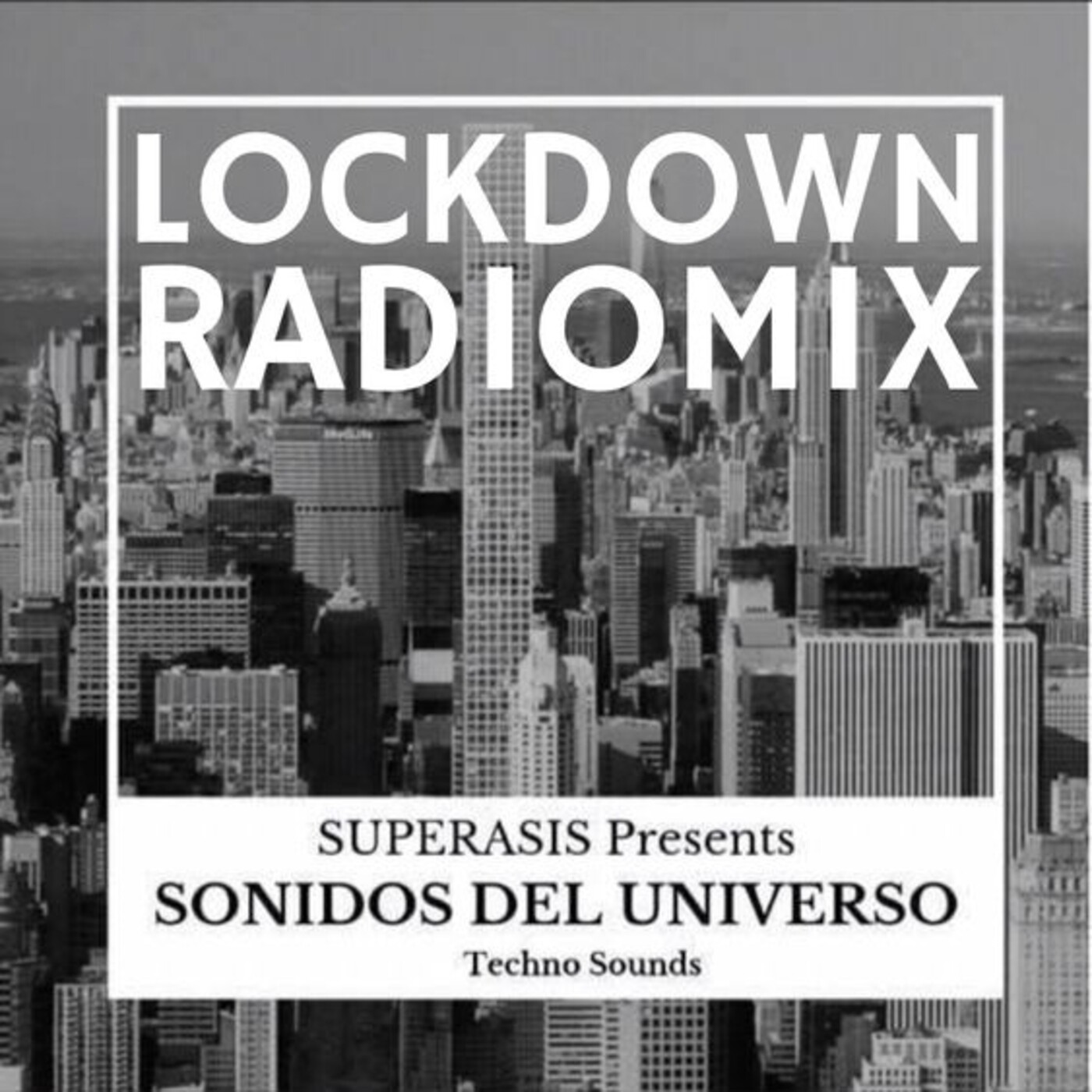 SUPERASIS Presents: SONIDOS DEL UNIVERSO RADIOSHOW