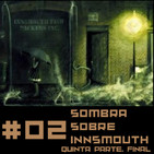 Sombra Sobre Innsmouth 5 (Final)