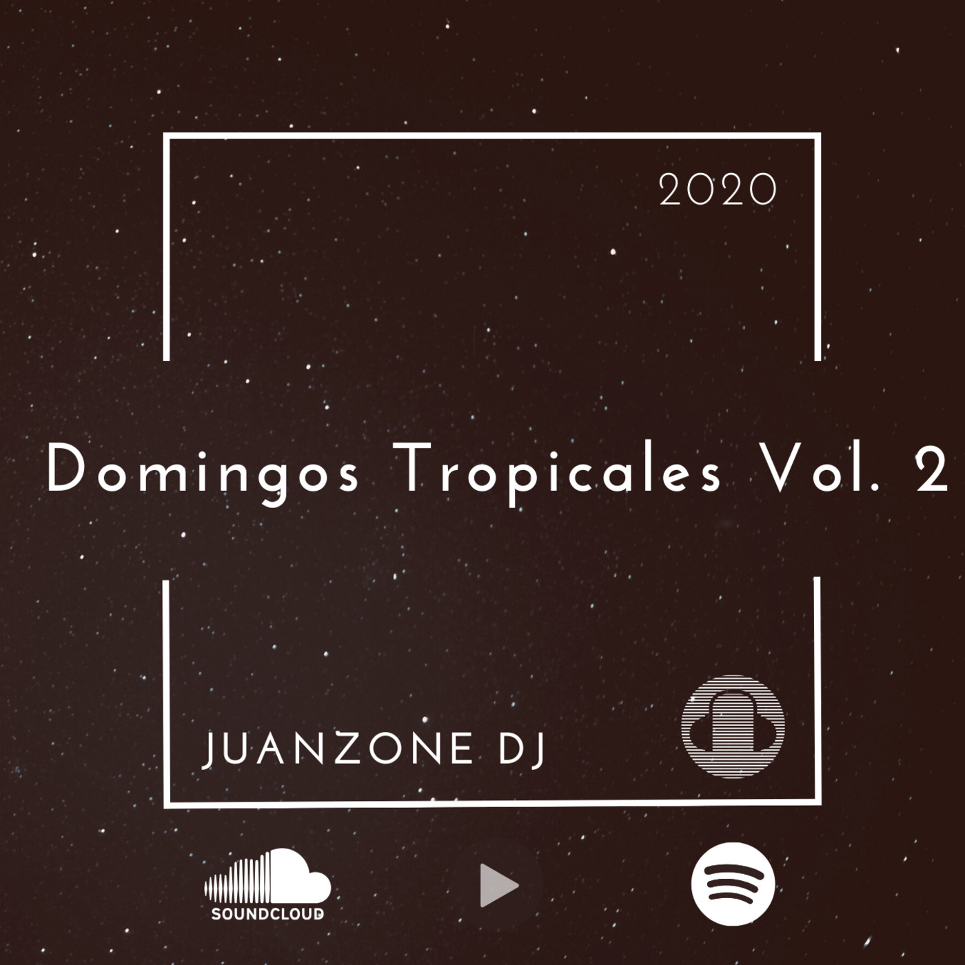 Juanzone Dj - Domingos Tropicales Vol. 2 Mix 2020 (Tu Amor Me Hace Bien)