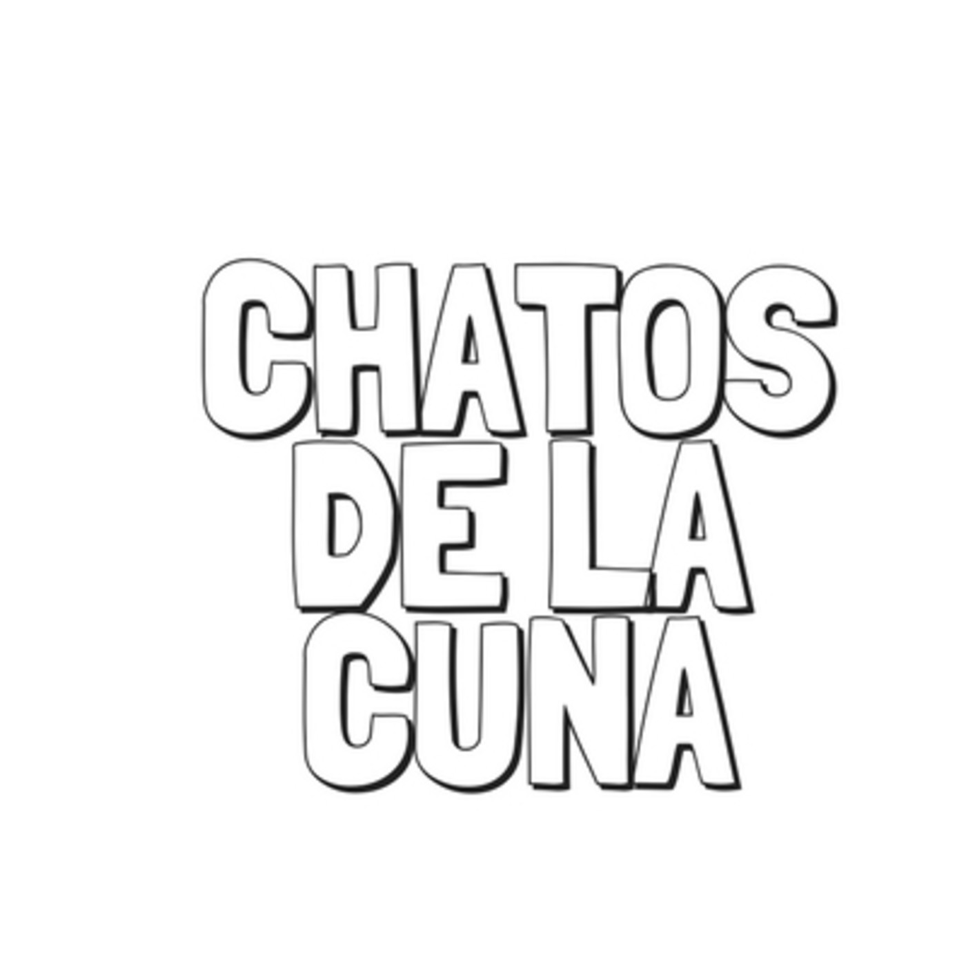 CHATOS DE LA CUNA