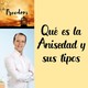 Que es la Ansiedad y sus Tipos