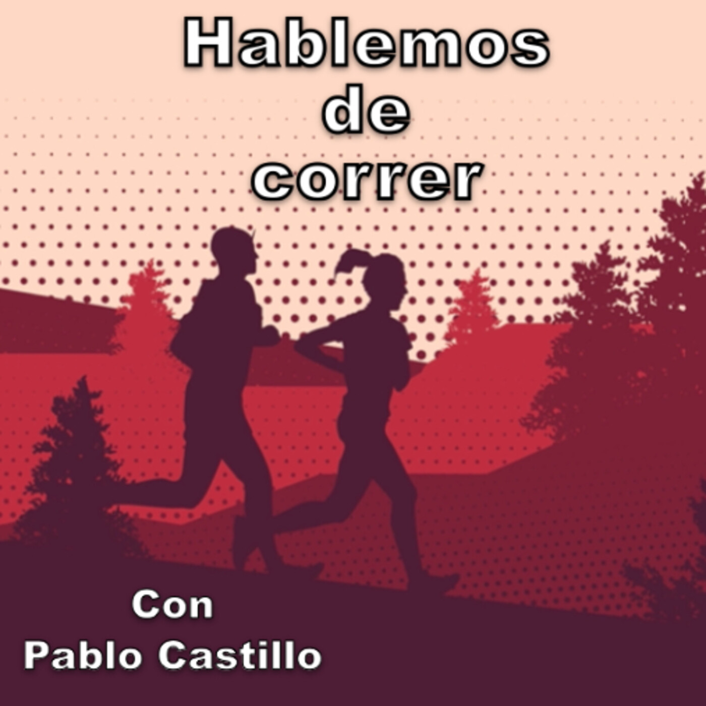 Hablemos de correr con Pablo Castillo