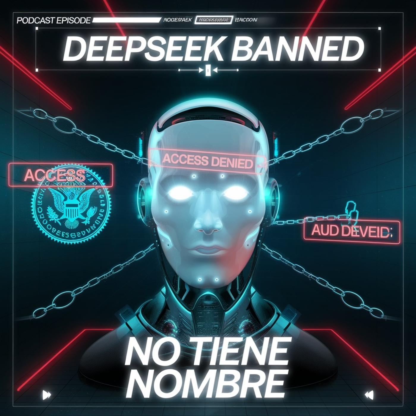 NTN 351 -   DeepSeek en la Mira: USA, Texas y Europa Dicen NO  ❌