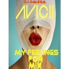 Dj Dalega - Avicii - My Feelings For Mix