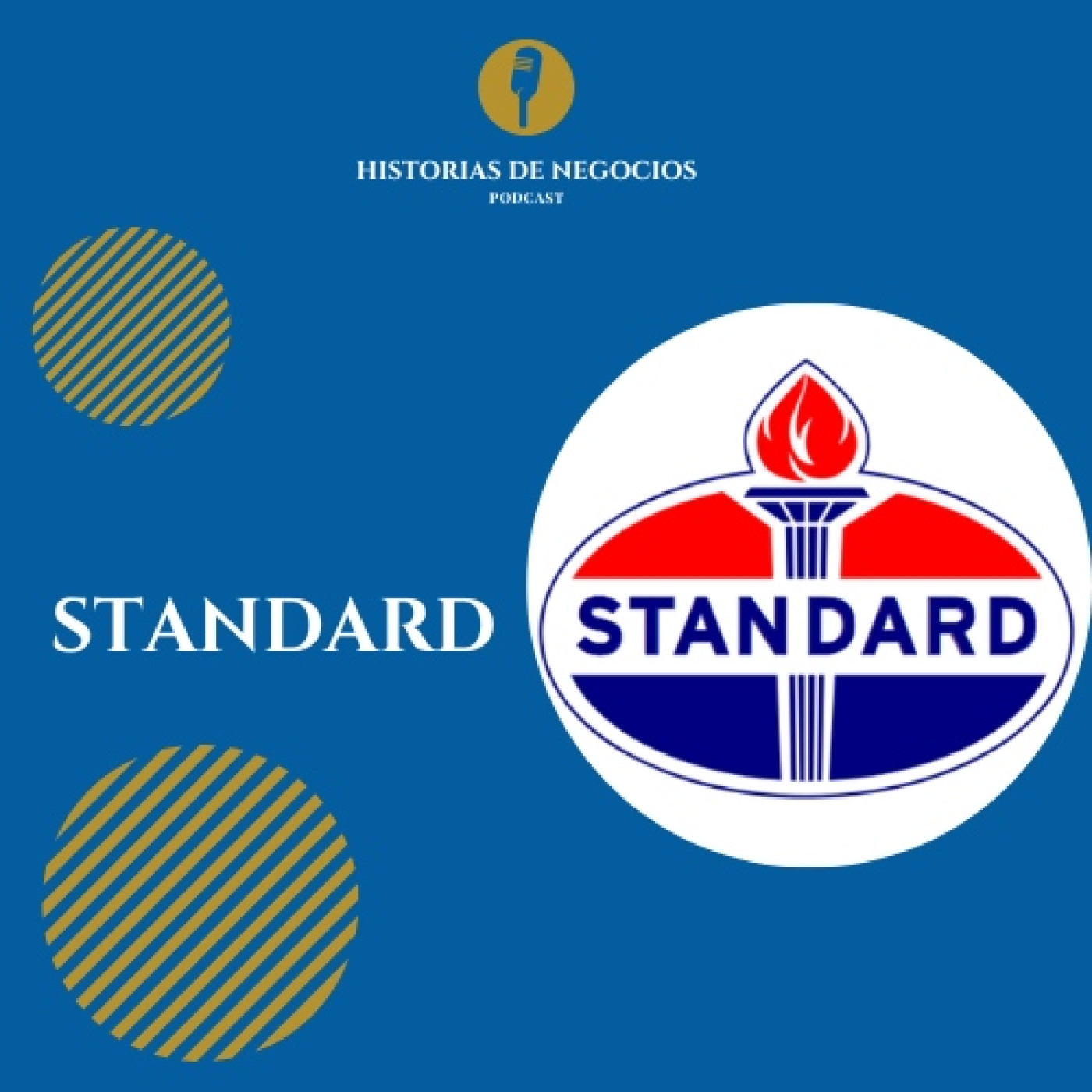 T1-Ep5: Como John D. Rockefeller, creo su fortuna con su empresa petrolera Standard Oil