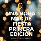 Una hora más de FIESTA 1 edición