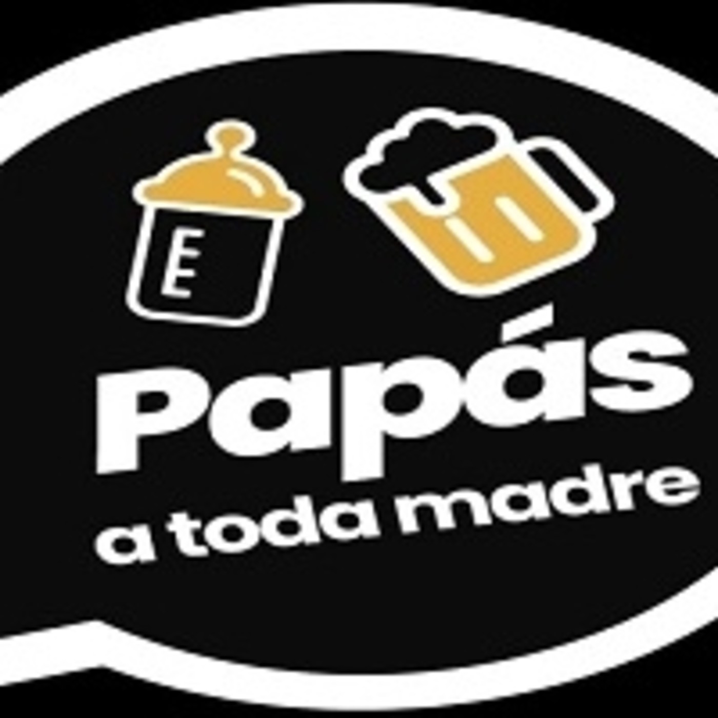 Papas a toda madre. 290820 p100 episode artwork