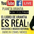 Planeta Urantia #SinFiltros - Reflexión 2: NEGOCIO EDITORIAL