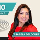 EL DOMINIO DEL DESTINO parte 2 con Isabela Delcourt