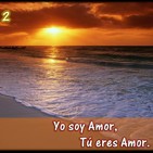 2. Yo soy Amor. Tu eres amor