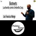 Botnets: cómo se forman y cómo se trabaja contra estas redes zombi