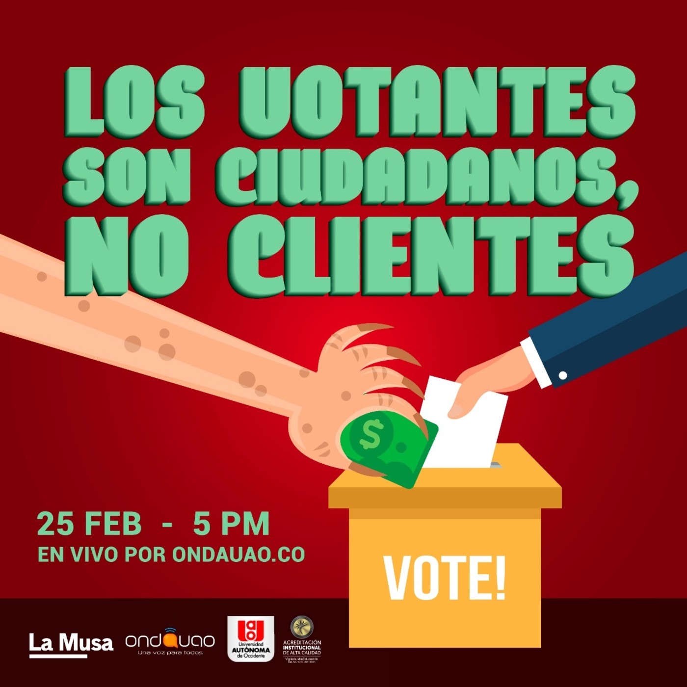La Musa - Los Votantes son ciudadanos no clientes - 25 Febrero 2020