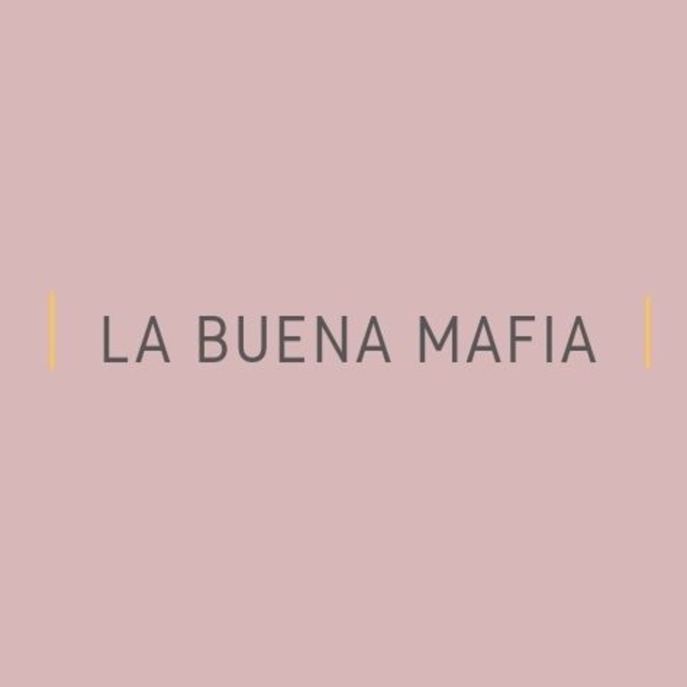Somos La Buena Mafia