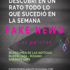 Fake news las pelotas 25-5-19