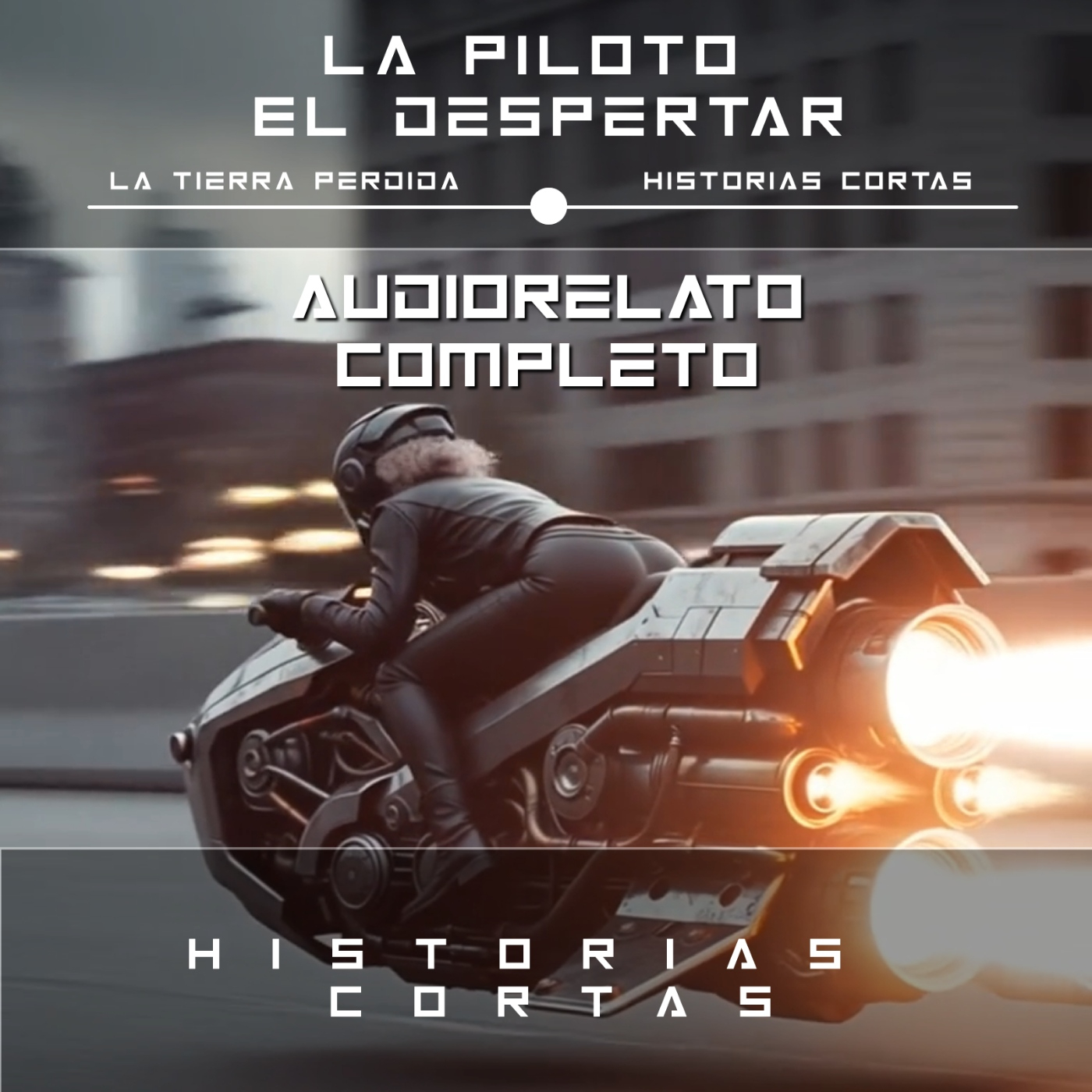 [Cyberpunk-SciFi] Audiorelato: La Piloto, el despertar - Cap. 20º