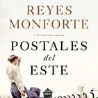 Entrevista Reyes Monforte - Postales del Este