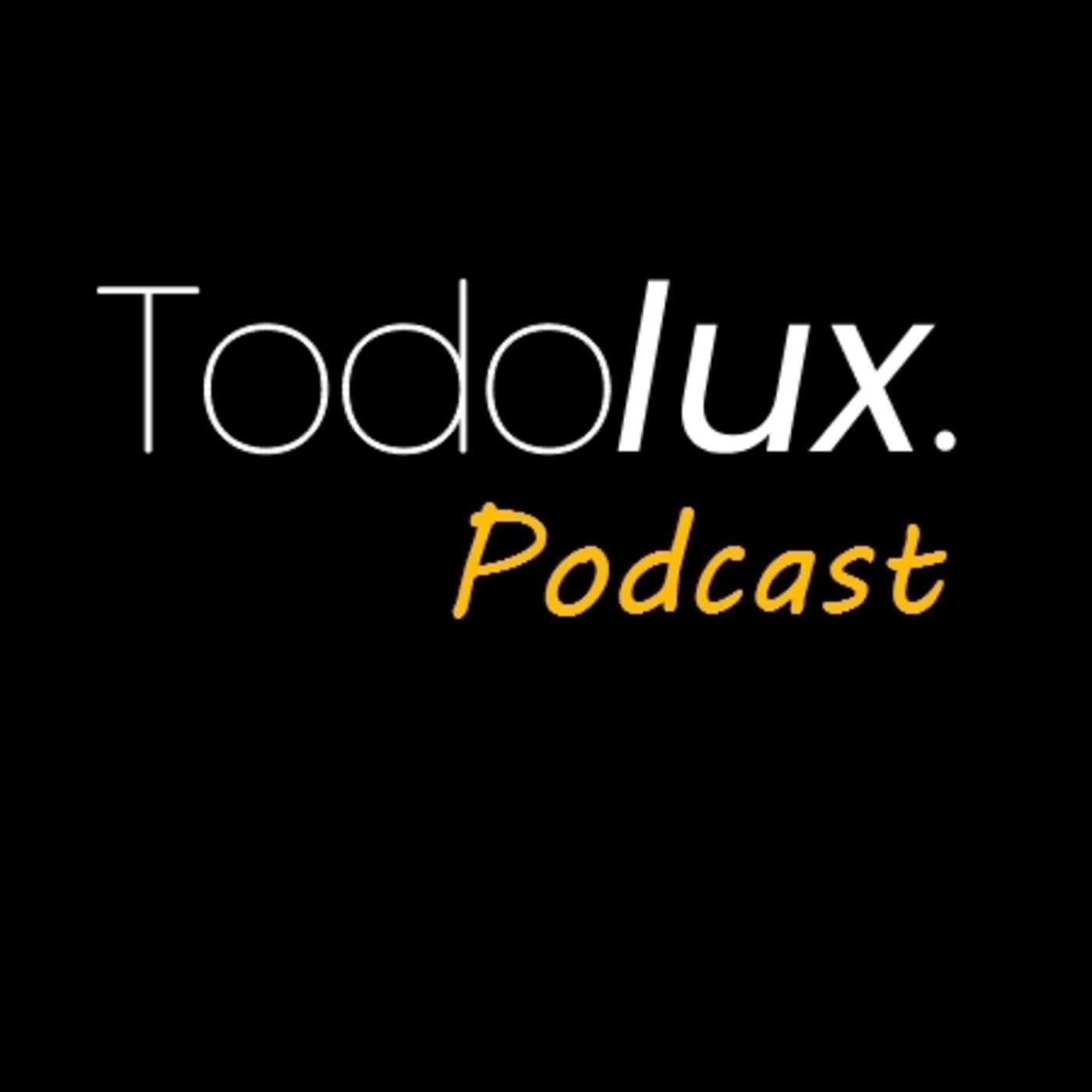 Todolux Podcast