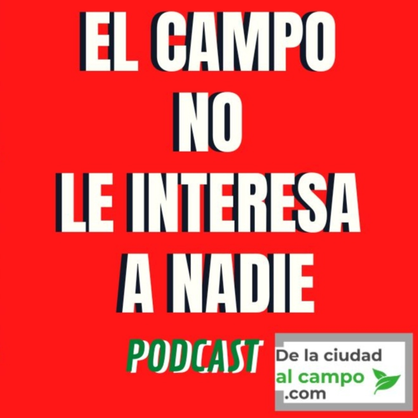 De la ciudad al campo · Vida rural sin filtros