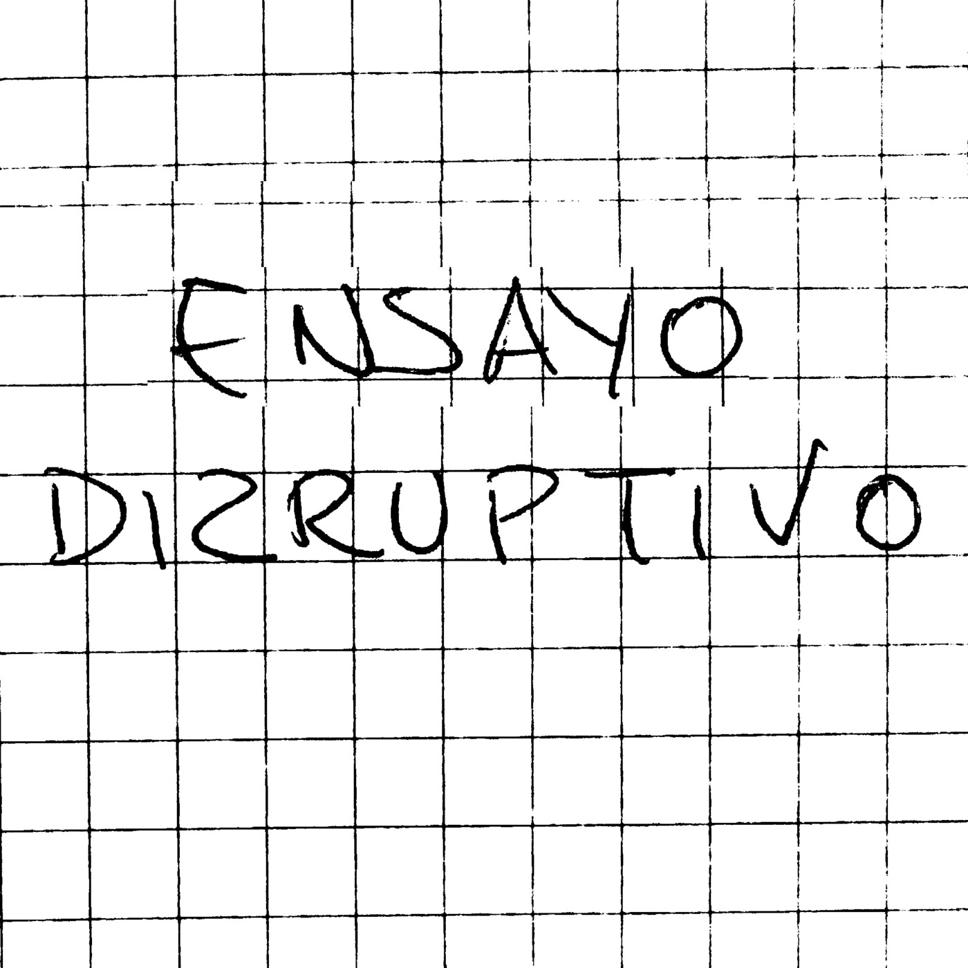 Ensayo Disruptivo