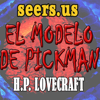 El Modelo de Pickman - HP. Lovecraft
