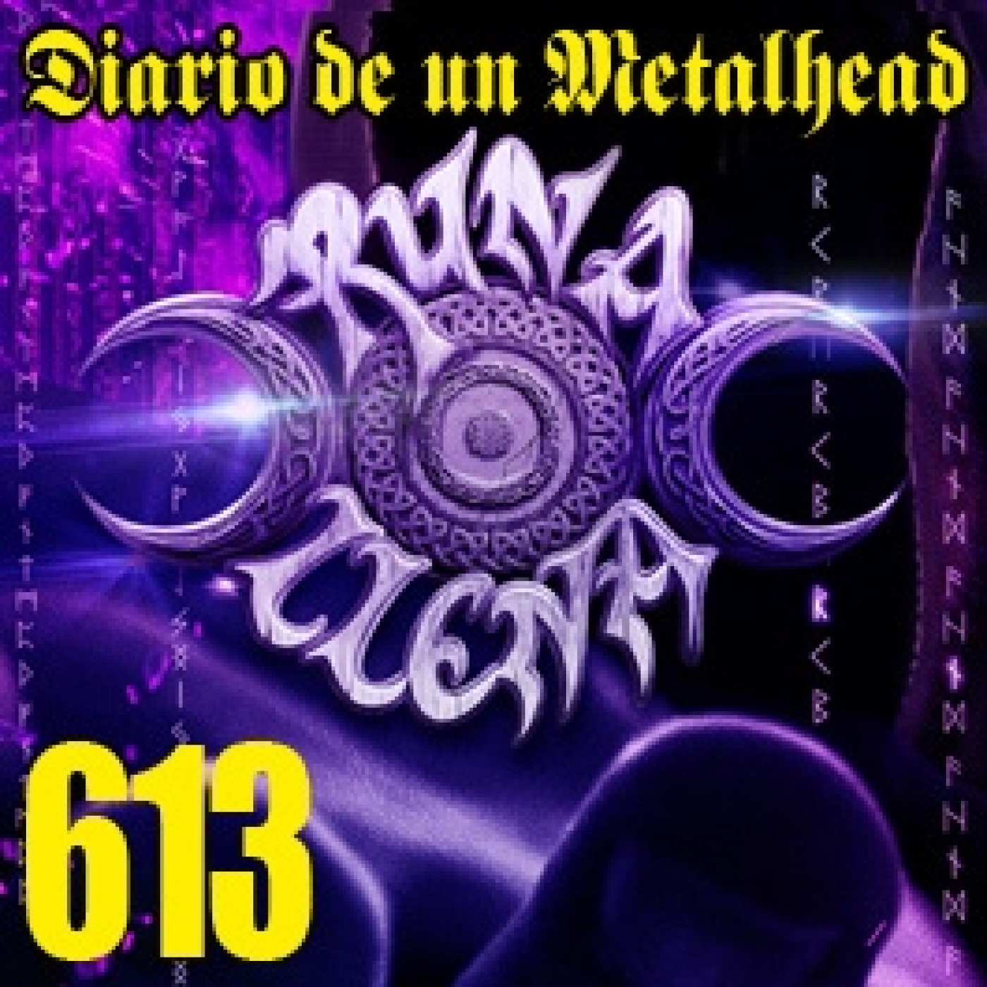 Diario de un Metalhead 613 RUNA LLENA episode artwork