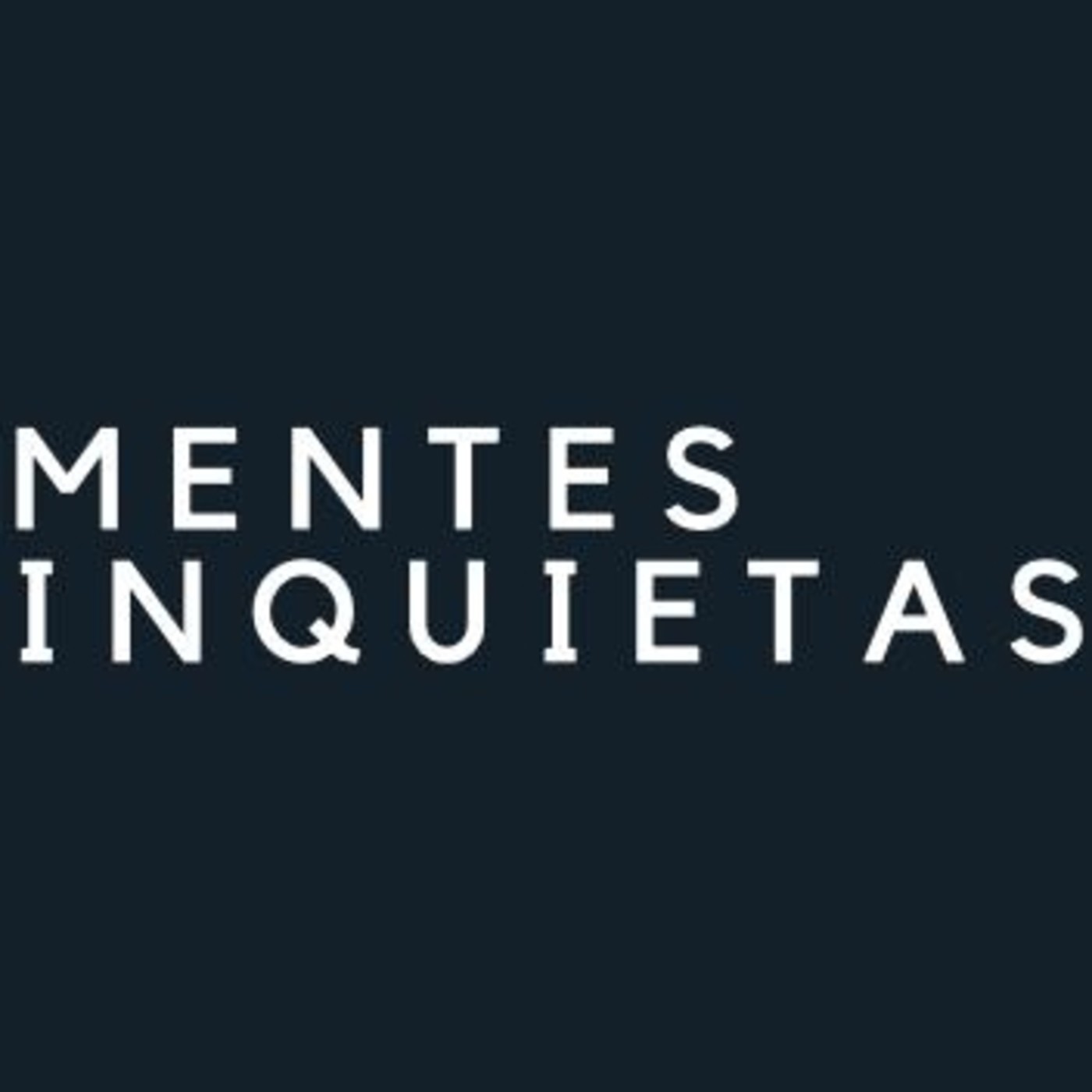 Mentes Inquietas