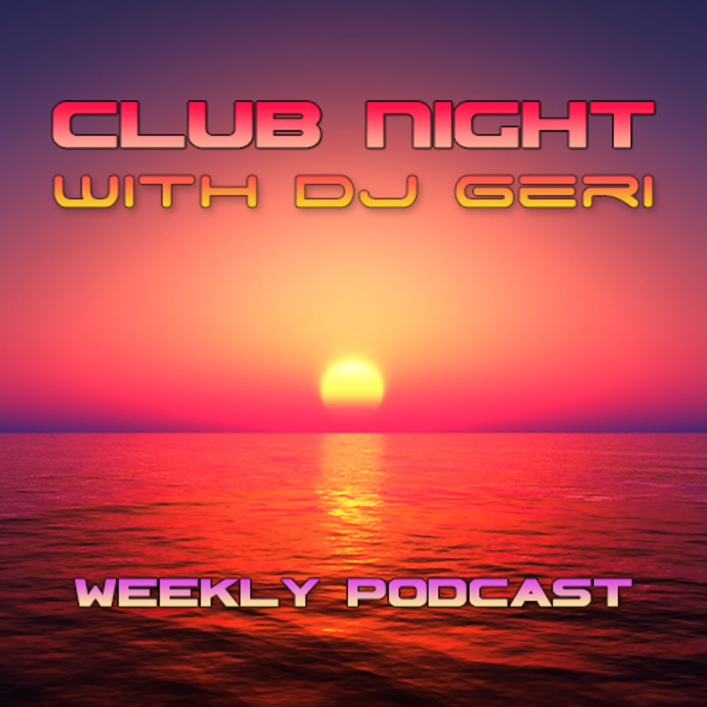 Club Night With DJ Geri 735 episode artwork