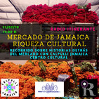 Mercado de Jamaica. Riqueza cultural