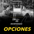 Invirtiendo En Opciones Con John Y Andrés Duarte.#3