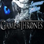 Programa Especial - Summer Edition | Game of Thrones