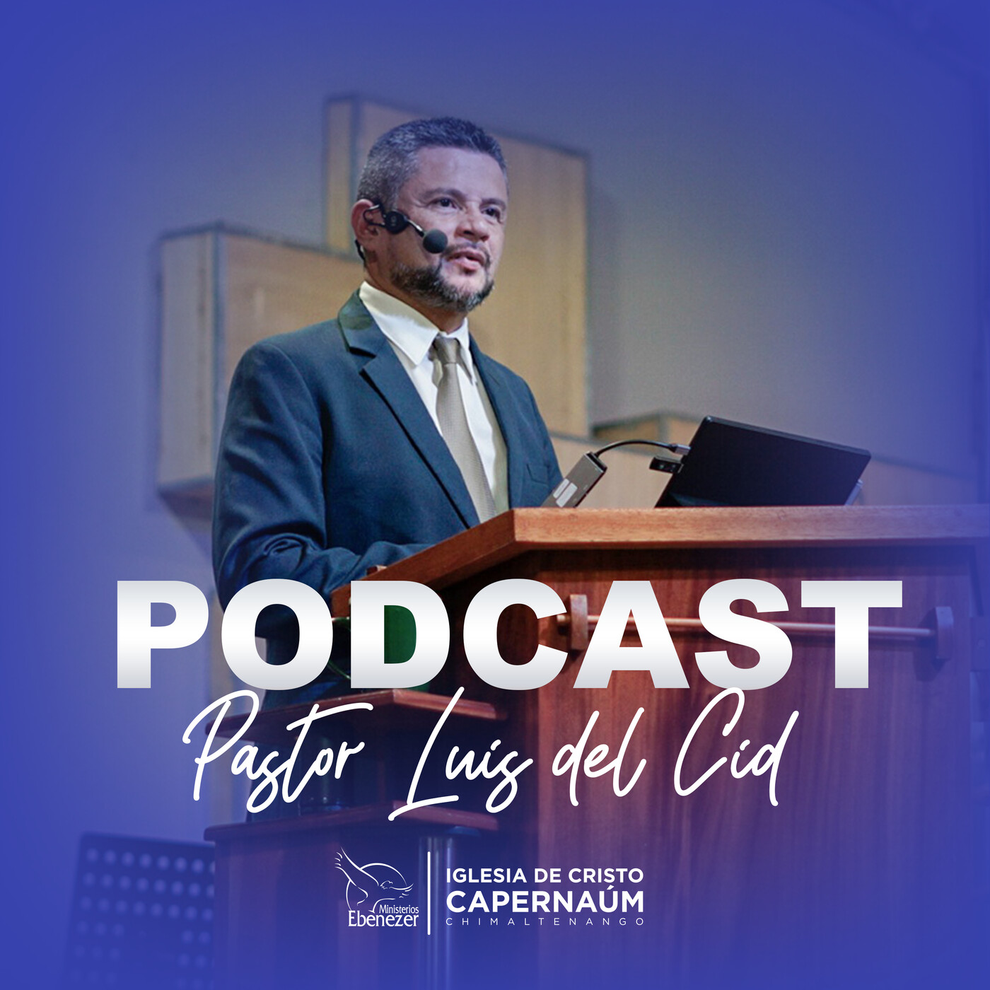 PodCast Pastor Luis del Cid