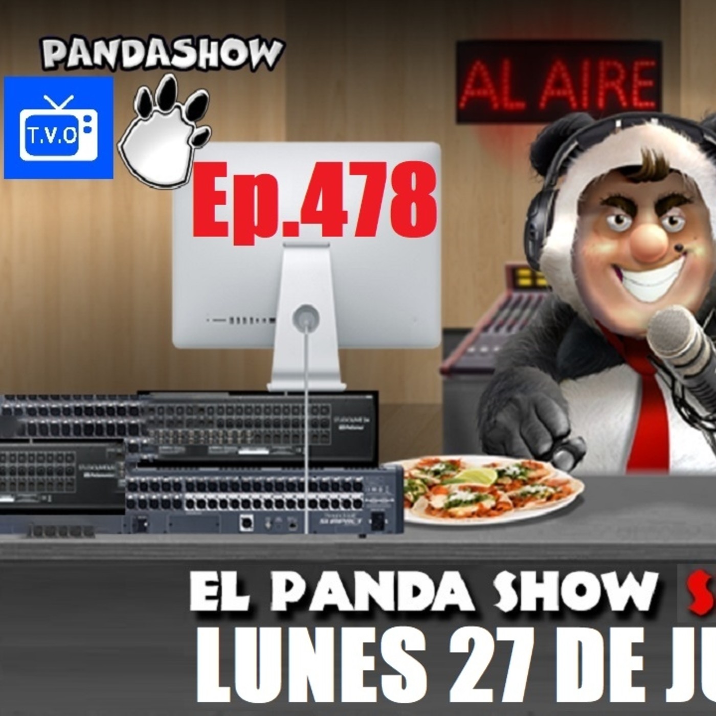 EL PANDA SHOW Ep. 478 LUNES 27 DE JULIO 2020